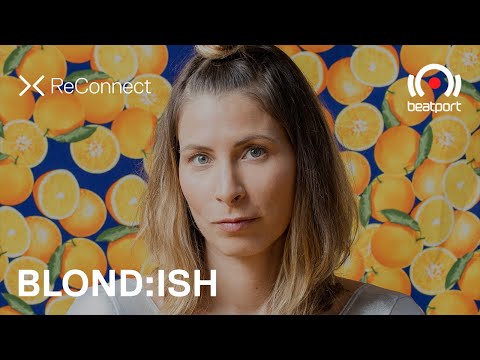 BLOND:ISH DJ set @ ReConnect | @beatport Live