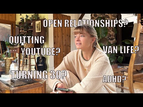 I'm answering questions again: van life, quitting, open relationships