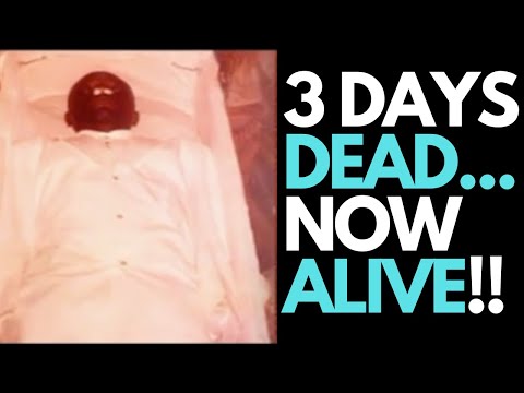 Raised From the Dead After 3 Days!! / 3 Days Dead Now Alive!!
