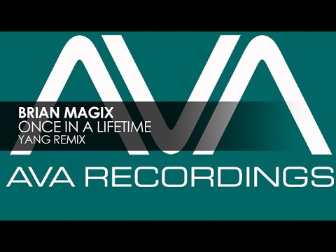 Brian Magix - Once In A Lifetime (Yang Remix)