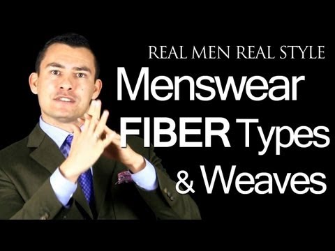 Menswear Fiber Types & Weaves - Men's Clothing Fabrics - Satin Basket Twill Weaves - Silk - Wool