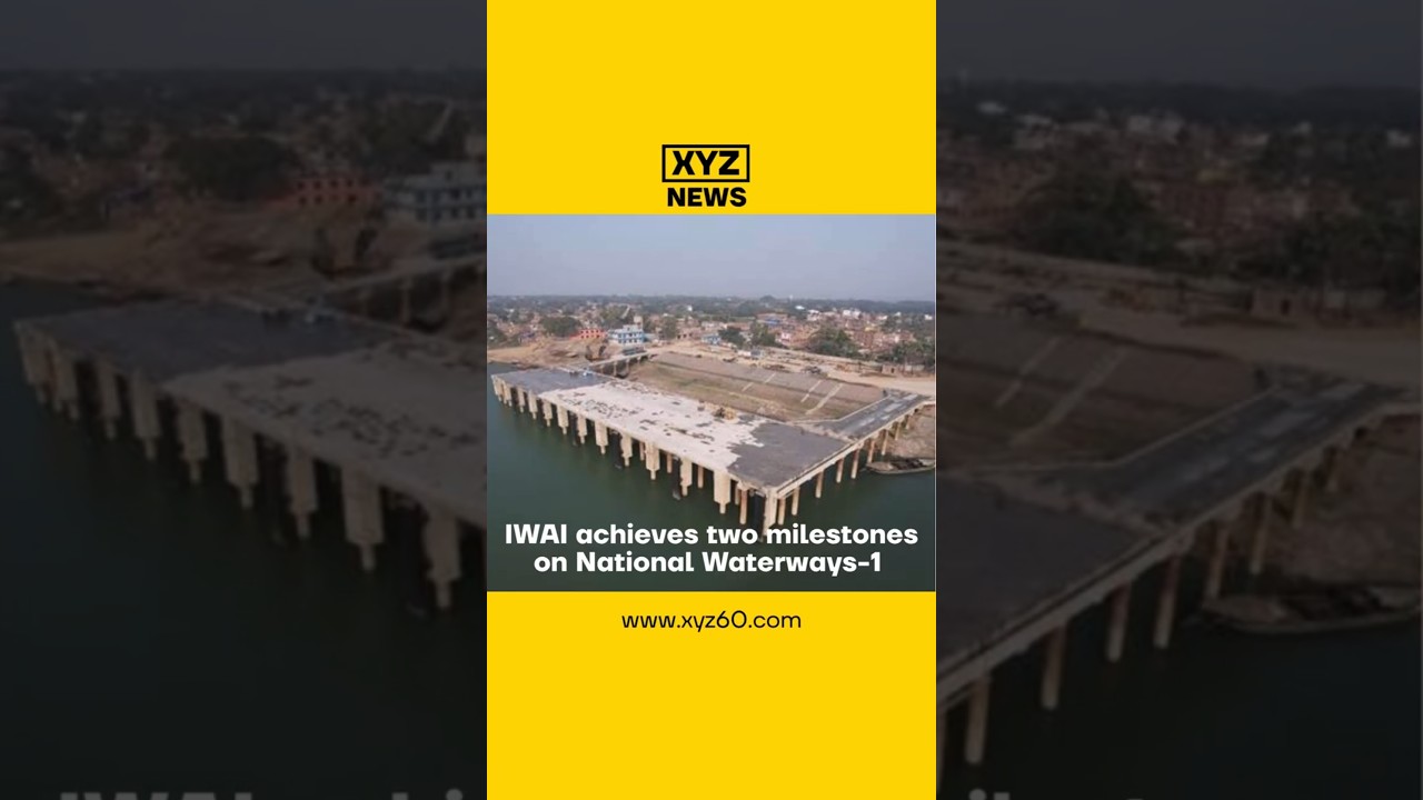IWAI achieves two milestones on National Waterways-1