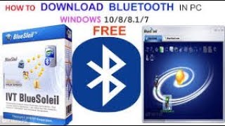 How To download and Install bluetooth IVT Bluesoleil v10 Without Errors//IVT Bluesoleil v10