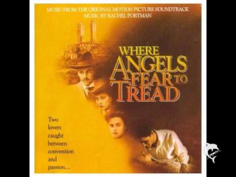 Where Angels Fear To Tread - Rachel Portman - I Love Him Too