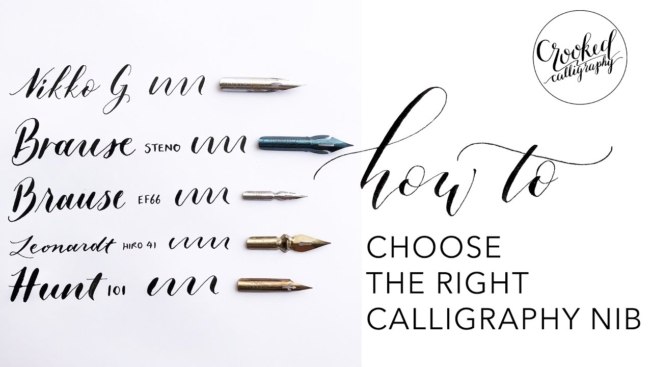 Choosing the Right Calligraphy Nibs | CROOKED CALLIGRAPHY