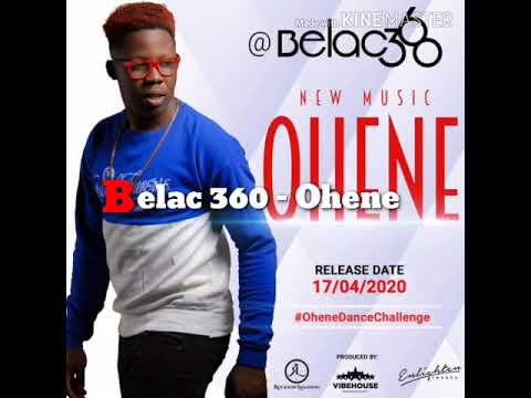 Belac 360 - Ohene (Audio Slide)