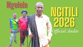 Download lagu Ngelela _Ngitili_2026 mp3 Download lagu Ngelela _Ngitili_2026 mp3