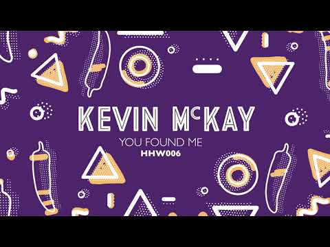 Kevin McKay - You Found Me [Hungarian Hot Wax]