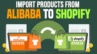 How To Add Products From Alibaba To Shopify (2024) Tutorial For Beginners