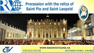 Procession with the relics of St. Pio and St. Leopold Mandic - 2016.02.05