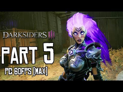 DARKSIDERS 3 Walkthrough PART 5 (PC Max) No Commentary Gameplay @ 1080p (60ᶠᵖˢ) ᴴᴰ ✔