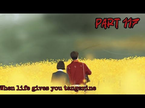 [Hindi Dubb]When Life Gives You Tangerine|Ep 7 Part 117|#kdrama#whenlifegivesyoutangerines#iu#bogum