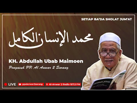Pengaosan Kitab Muhammad Al Insan Al Kamil | Syaikhina KH.Abdullah Ubab Maimoen.