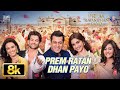 Prem Ratan Dhan Payo Title Song 8K Salman Khan Sonam Kapoor Palak Muchhal Himesh Reshammiya