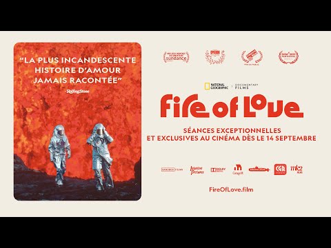 Fire of Love - bande annonce CGR Events