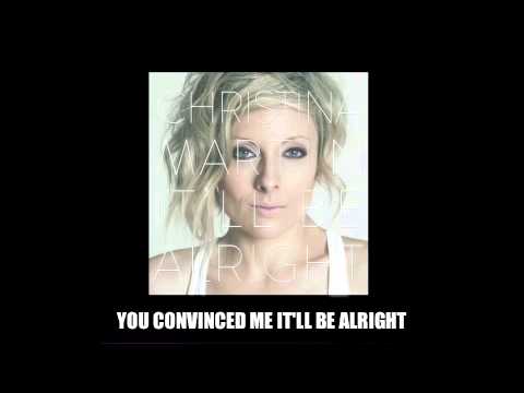It'll Be Alright (Lyric Video) - Christina Martin