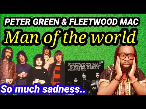 Heartbreaking...First time hearing FLEETWOOD MAC - MAN OF THE WORLD REACTION(with Peter Green)