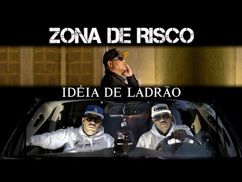 Zona De Risco - Idéia de Ladrão - Feat. Wgi Só Monstro (Lyric Vídeo) Oficial. 