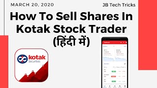 How To Sell Shares In Kotak Stock Trader ? ( हिंदी में ) | JB Tech Tricks