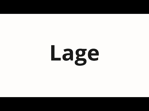How to pronounce Lage