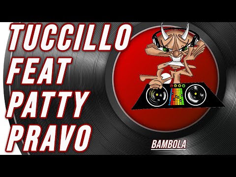 tuccillo feat patty pravo |  bambola