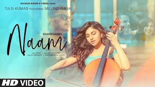 Naam Reprise || Tulsi Kumar || Sad Version || Official Video || Full Song