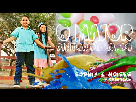 O maior pintor do mundo | Sophia e Moisés + Crianças