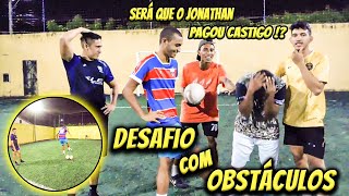 FUTEBOL COM OBSTCULOS SER QUE ALGUM PAGOU ESSE CASTIGO ?!