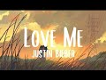 Justin Bieber - Love Me (Lyrics) (Love me love me say that you love me)