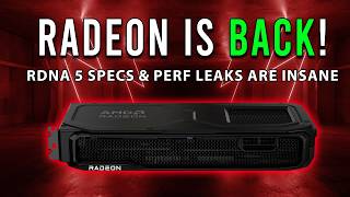 RADEON IS BACK! RDNA 5 Specs & Performance Leaks Are Insane