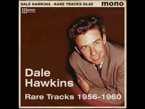 Dale Hawkins - Rare Tracks [1956 - 1960]