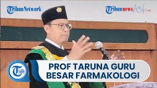 Pengakuan Negara, Ilmuwan Top: Taruna Ikrar, Dikukuhkan Jadi Guru Besar Tetap Farmakologi
