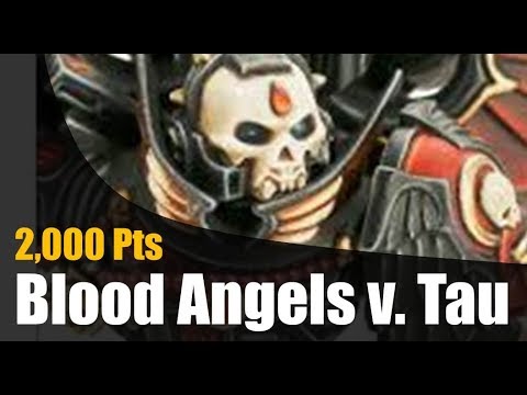 Tau Empire vs. Blood Angels 2000 Pts Battle Report