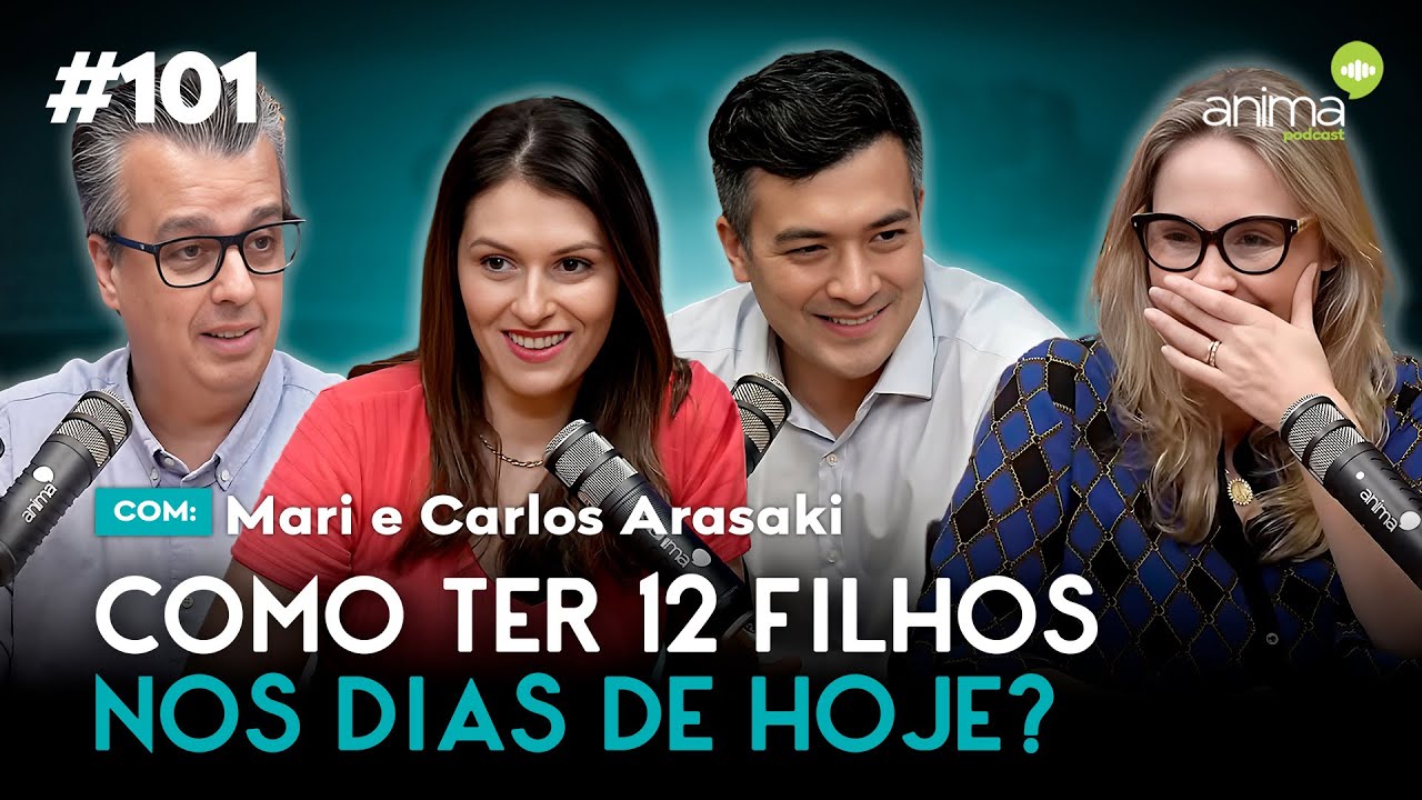 Desafios e alegrias de uma família numerosa! | Ep. #101 | Com Mari e Carlos Arasaki