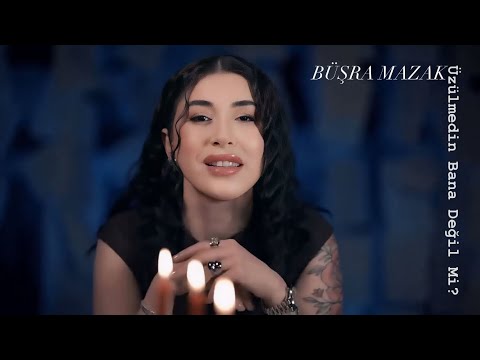 Büşra Mazak - Üzülmedin Bana Değil Mi?