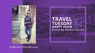 @meanieninibeanie | Travel Tuesday Happy Hour Episode 204