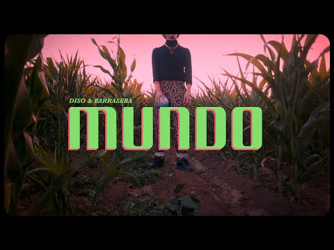 Diso & Barraseba - MUNDO (Official Film)