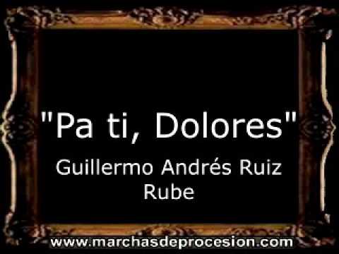 Pa ti, Dolores - Guillermo Andrés Ruiz Rube [BM]