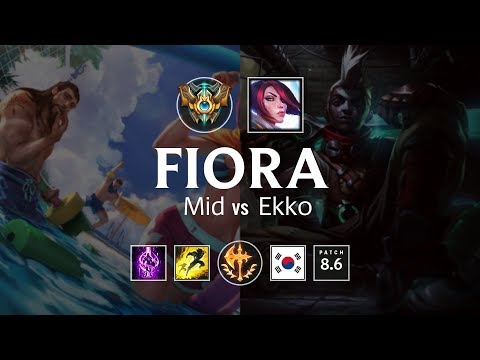 Fiora Mid vs Ekko - KR Challenger Patch 8.6