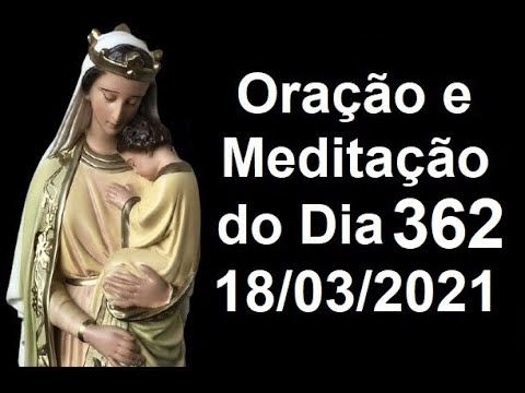 Oração e Meditação do Dia 362 25/03/2021 Terço das Lágrimas