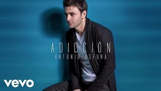 Antonio Asfura - Adicción (Audio &amp; Lyric)
