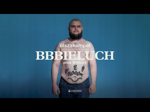 olszakumpel - BBBIELUCH (prod. BAHsick)