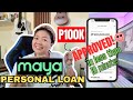 Maya Personal Loan How I Got 100K Loan From Maya Here S How I Did It