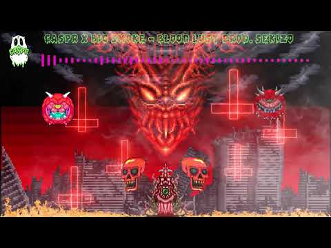 CA$PR X BIG SMOKE - BLOODLU$T (PROD. SEKIZO)