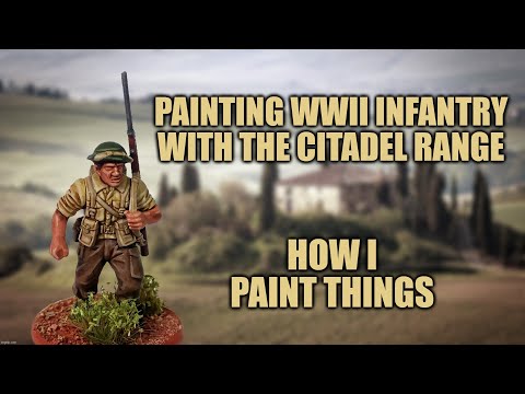 Painting for Bolt Action with Citadel Paints: British Infantry in Italy [How I Paint Things]