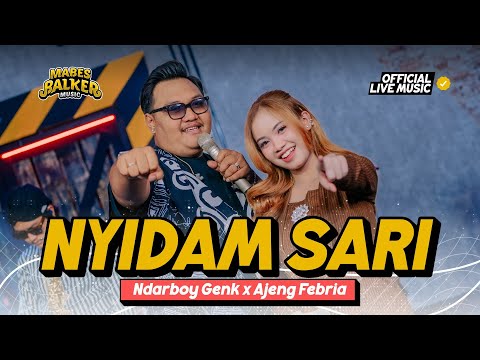 NDARBOY GENK feat. AJENG FEBRIA - NYIDAM SARI (Official Live Music)