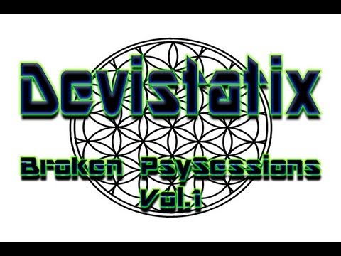 Devistatix - Broken PsySessions Vol.1 (Psybreaks/Techfunk)