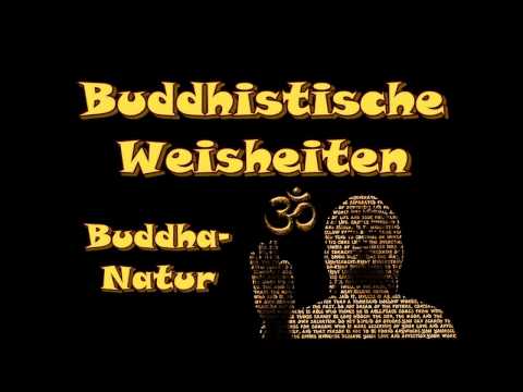 Buddhistische Weisheiten: "Buddha-Natur"
