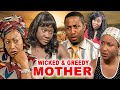 WICKED GREEDY MOTHER PATIENCE OZOKWOR MERCY JOHNSON MIKE EZURUONYE CLASSIC MOVIES 2025