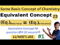 Class 11 Chapter 01 Some Basic Concept Of Chemistry Equivalent Concept Equivalence NEET JEE